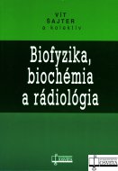 Biofyzika, biochémia a rádiológia