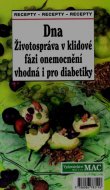 Dna - Životospráva v klidové fázi onemocnění (i pro diabetiky) 