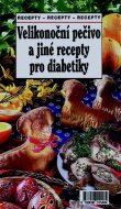Velikonoční pečivo a jiné recepty pro diabetiky 