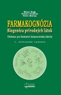 Farmakognózia. Biogenéza prírodných látok