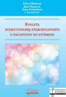 KVALITA POSKYTOVANEJ STAROSTLIVOSTI U PACIENTOV SO STÓMIOU