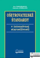 Ošetrovateľské štandardy v intenzívnej starostlivosti