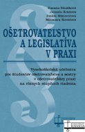 Ošetrovateľstvo a legislatíva v praxi