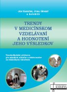 Trendy v medicínskom vzdelávaní a hodnotenie jeho výsledkov