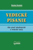 Vedecké písanie. Ako písať akademické a vedecké texty