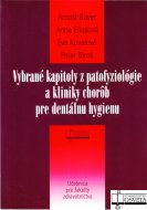 Vybrané kapitoly z patofyziológie a kliniky chorôb pre dentálnu hygienu