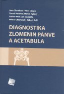 Diagnostika zlomenin pánve a acetabula