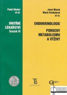 Endokrinologie. Poruchy metabolizmu a výživy - Vnitřní lékařství, svazek VI