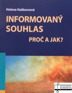 Informovaný souhlas - proč a jak 