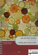 Jak (si) léčit obezitu při diabetu - saláty jako hlavní jídlo