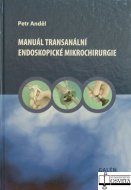 Manuál transanální endoskopické mikrochirurgie