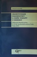 Objektivizace diagnostiky změn vigilitu u demencí 