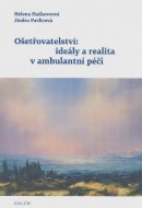 Ošetřovatelství: ideály a realita v ambulantní péči