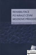 Rehabilitace po náhlé cévní mozkové příhodě