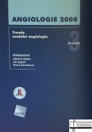 Trendy soudobé angiologie - angiologie 2008, svazek 3 