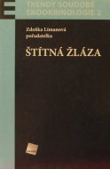 Trendy soudobé endokrinologie - štítná žláza, svazek 2 
