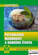 Psychologie moudrosti a dobrého života