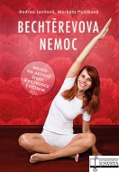 Bechtěrevova nemoc. Návod na aktivní život a průvodce cvičením