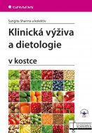 Klinická výživa a dietologie v kostce