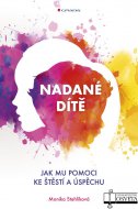 Nadané dítě. Jak mu pomoci ke štěstí a úspěchu