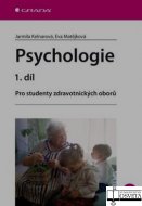 Psychologie 1. díl Pro studenty zdravotnických oborů