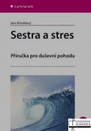 Sestra a stres. Příručka pro duševní pohodu