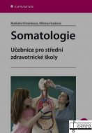 Somatologie. Učebnice pro střední zdravotnické školy