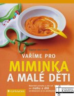 Vaříme pro miminka a malé děti