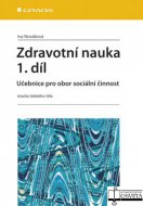 Zdravotní nauka 1.díl. Učebnice pro obor sociální činnost