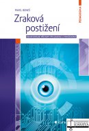 Zraková postižení - behaviorální přístupy při edukaci s pomůckami