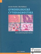 Gynekologická cytodiagnostika. Atlas cytohistologických korelací