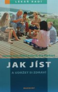 Jak jíst a udržet si zdravý