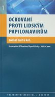 Očkování proti lidským papilomavirům. Kvadrivalentní HPV vakcína Silgard tři roky v klinické praxi