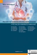 Pacient po kardiochirurgickém výkonu v péči dalších odborných ambulancí