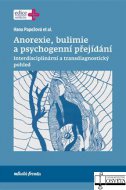 Anorexie, bulimie a psychogenní přejídání