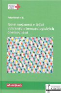 Nové možnosti v léčbě vybraných hematologických onemocnění