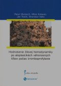 Hodnotenie žilovej hemodynamiky po aloplastikách váhonosných kĺbov počas tromboprofylaxie