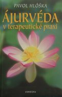 Ájurvéda v terapeutické praxi