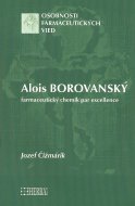  Alois Borovanský - farmaceutický chemik par excellence