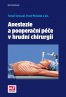 Anestezie a pooperační péče v hrudní chirurgii