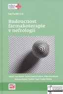 Budoucnost farmakoterapie v nefrologii