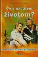 Čo s načatým životom