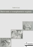 Darovanie a transplantovanie orgánov