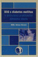 Dítě s diabetes mellitus v ambulanci praktického dětského lékaře