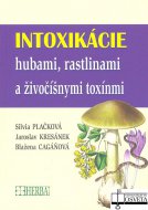 Intoxikácie hubami, rastlinami a živočíšnymi toxínmi