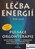 Léčba energií. Pulsace a orgonterapie