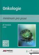 Onkologie - minimum pro praxi