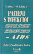 Pacient s infekciou vírusom ľudskej imunodeficiencie - AIDS