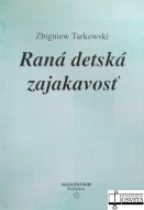 Ranná detská zajakavosť