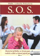 S.O.S.  Skutečné příběhy ze života partnerů, rodičů a dětí a řešení jejich problémů